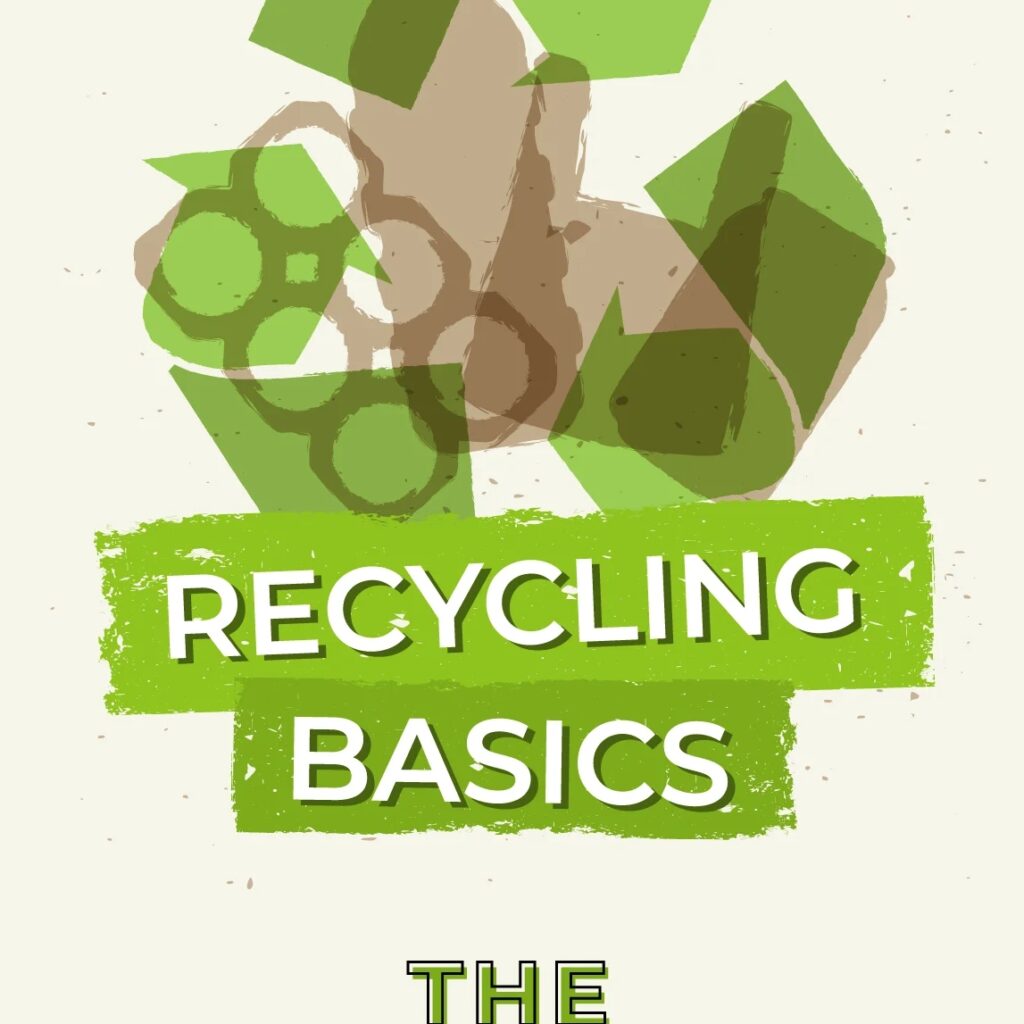 The Basics of Recycling